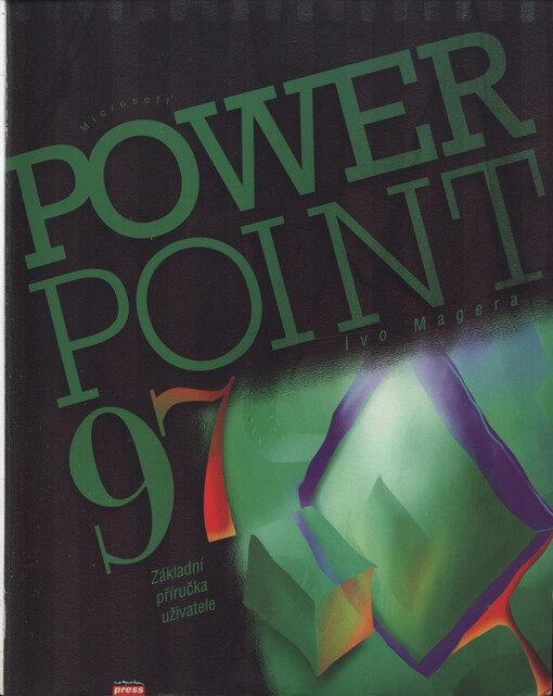 Microsoft PowerPoint 97: základní průvodce uživatele