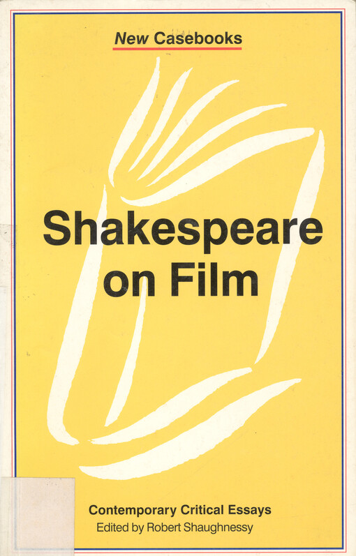 Shakespeare on film :[contemporary critical essays]