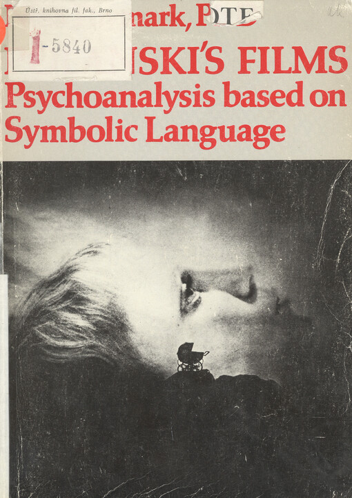 Polanski's films : psychoanalysis based on symbolic language