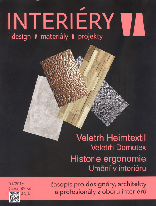 Interiéry : design, materiály, projekty : časopis pro designéry, architekty a profesionály z oboru interiérů