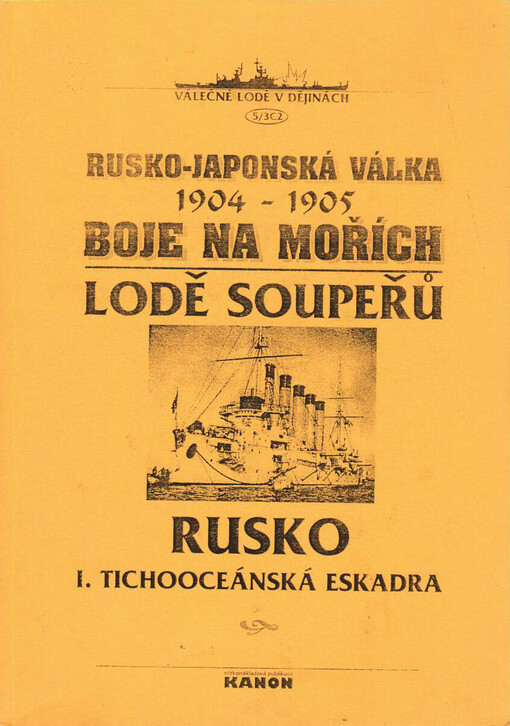 Rusko-japonská válka - boje na moři. Část 5/3C-II., Lodě soupeřů : Rusko -1. tichoceánská eskadra