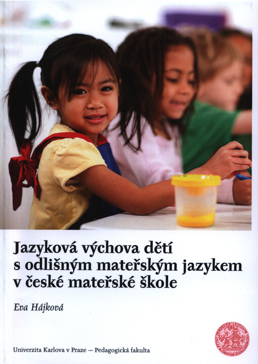 Jazyková výchova dětí s odlišným mateřským jazykem v české mateřské škole