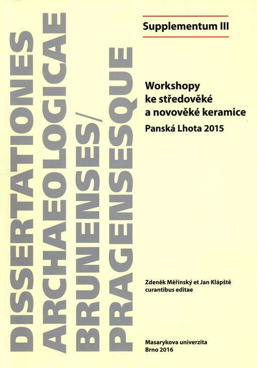 Workshopy ke středověké a novověké keramice: Panská Lhota 2015