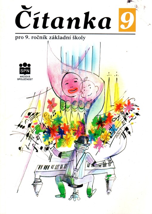 Čítanka 9 : literární výchova pro 9. ročník základní školy a pro odpovídající ročník víceletých gymnázií