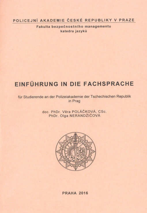 Einführung in die Fachsprache : für Studierende an der Polizeiakademie der Tschechischen Republik in Prag