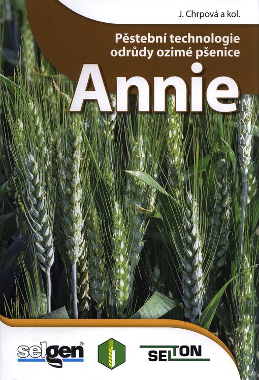 Pěstební technologie odrůdy ozimé pšenice Annie