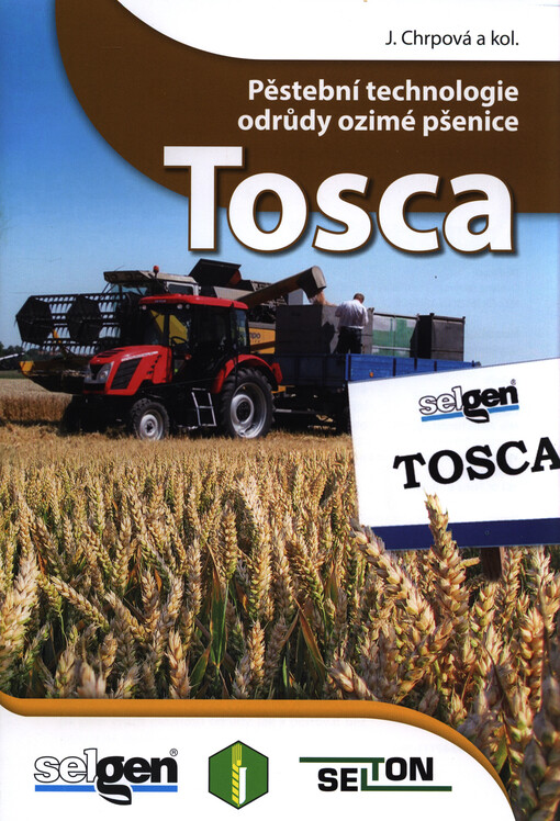 Pěstební technologie odrůdy ozimé pšenice Tosca