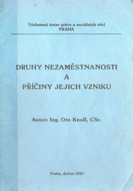 Druhy nezaměstnanosti a příčiny jejich vzniku