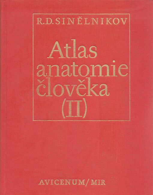 Atlas anatomie člověka.Díl 2,Nauka o vnitřních orgánech a cévách