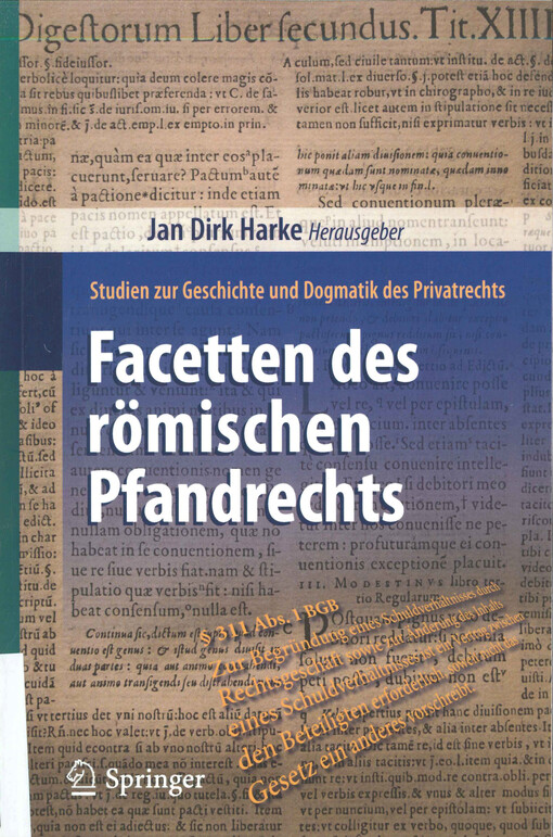 Facetten des römischen Pfandrechts : Studien zur Geschichte und Dogmatik des Privatrechts