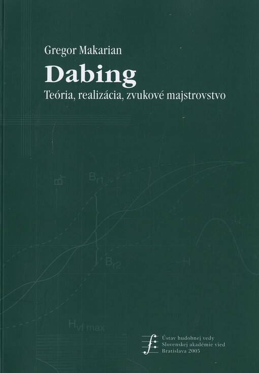 Dabing : teória, realizácia, zvukové majstrovstvo