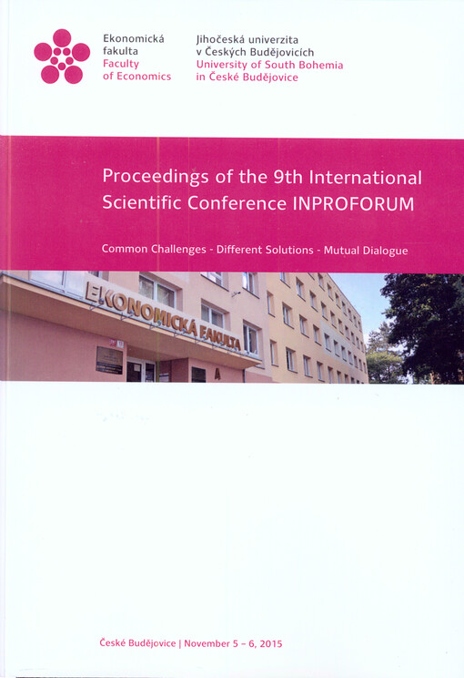 Proceedings of the 9th international scientific conference INPROFORUM : common challenges - different solutions - mutual dialogue : České Budějovice, November 5-6, 2015