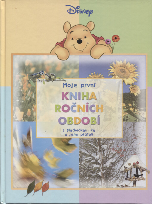 Moje první kniha ročních období s Medvídkem Pú a jeho přáteli