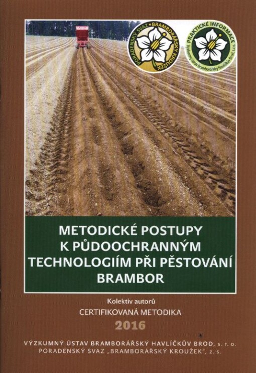 Metodické postupy k půdoochranným technologiím při pěstování brambor