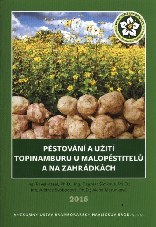 Pěstování a užití topinamburu u malopěstitelů a na zahrádkách