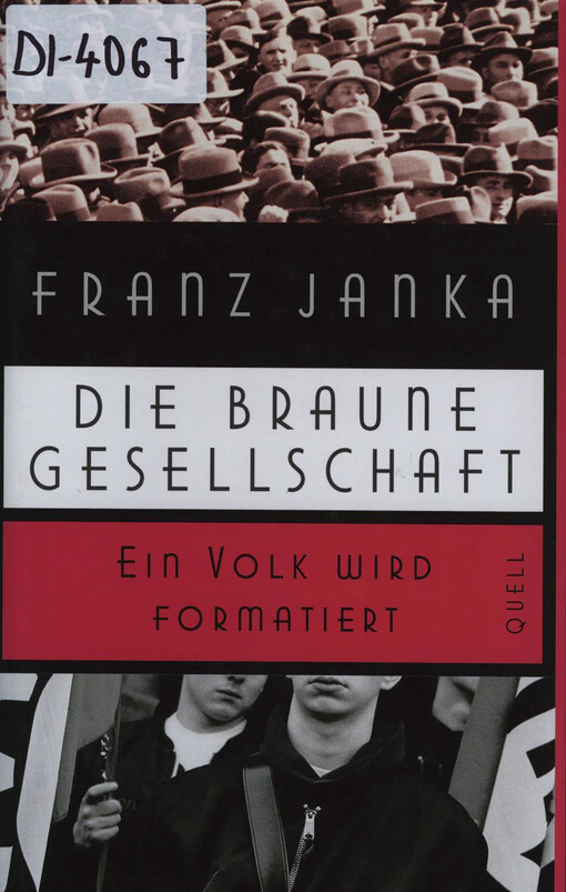 Die braune Gesellschaft : ein Volk wird formatiert