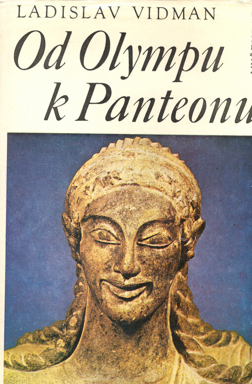 Od Olympu k Panteonu :antické náboženství a morálka