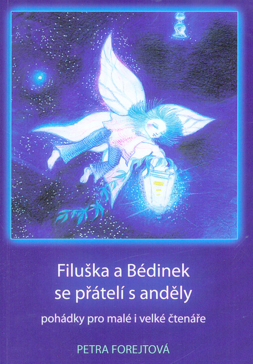 Filuška a Bédinek se přátelí s anděly