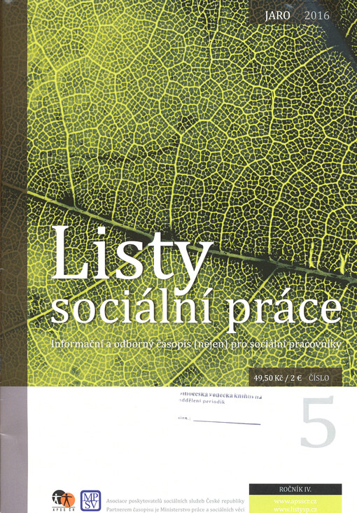 Listy sociální práce : informační a odborný časopis (nejen) pro sociální pracovníky