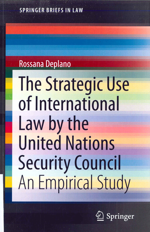 The strategic use of international law by the United Nations Security Council : an empirical study