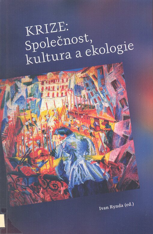 Krize: Společnost, kultura a ekologie