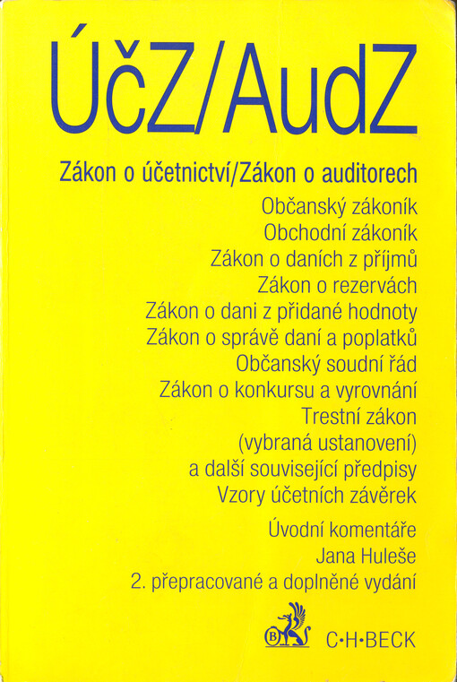 Zákon o účetnictví ; Zákon o auditorech a Komoře auditorů České republiky a předpisy související