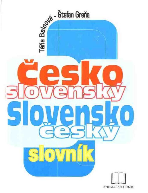 Česko - slovenský, slovensko - český slovník