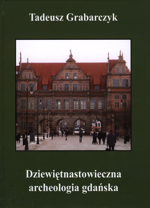 Dziewiętnastowieczna archeologia gdańska