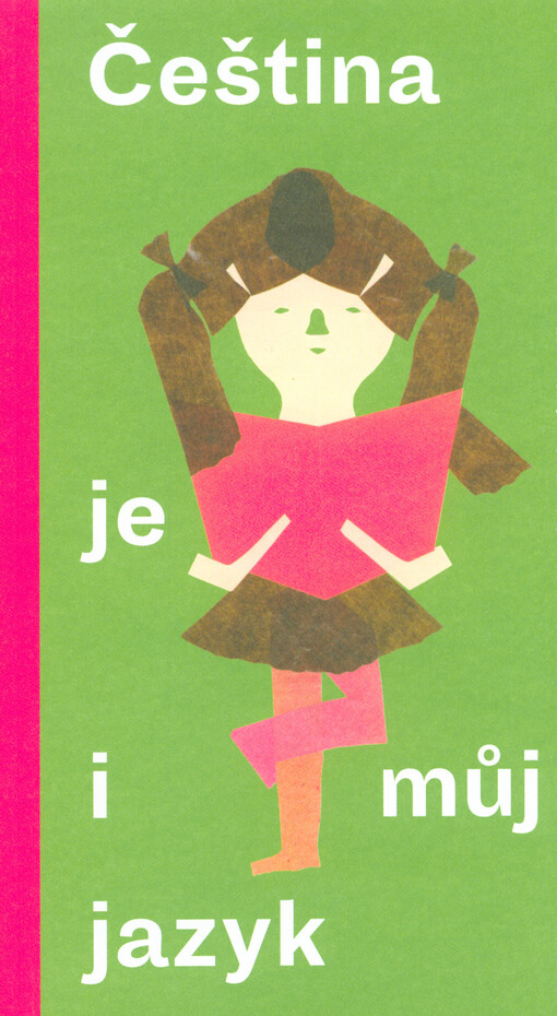 Čeština je i můj jazyk : sborník literární a tvůrčí soutěže