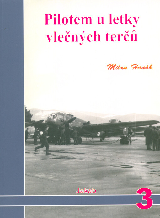 Pilotem u letky vlečných terčů