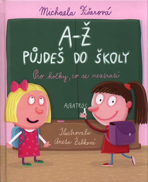 A-Ž půjdeš do školy: Pro holky, co se neztratí