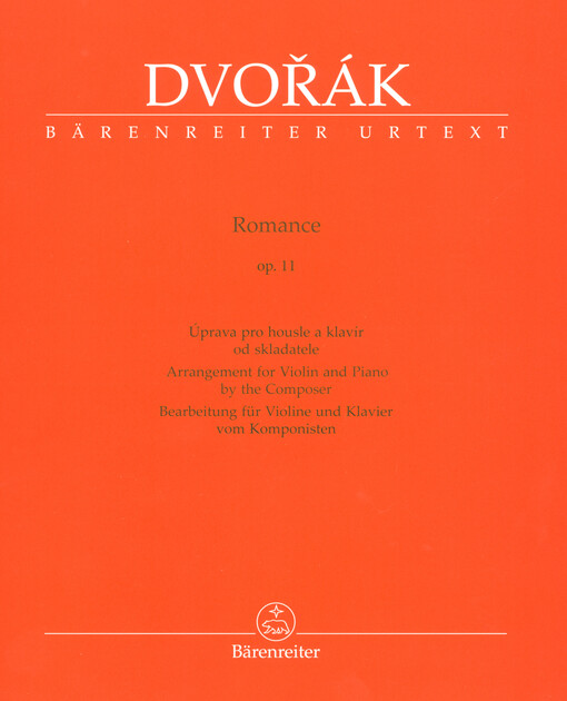 Romance op. 11 : úprava pro housle a klavír od skladatele = arrangement for violin and piano by the composer = bearbeitung für Violine und Klavier vom Komponisten : Urtext