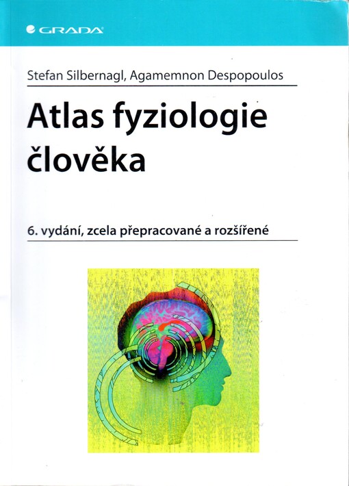 Atlas fyziologie člověka: 6. vydání, zcela přepracované a rozšířené
