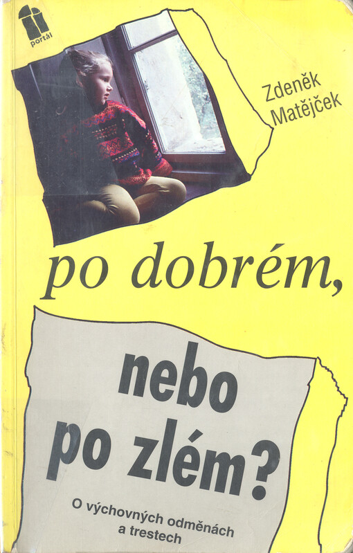 Po dobrém, nebo po zlém? :o výchovných odměnách a trestech
