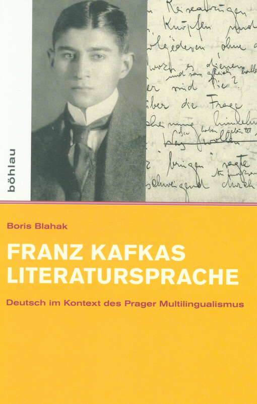 Franz Kafkas Literatursprache : Deutsch im Kontext des Prager Multilingualismus