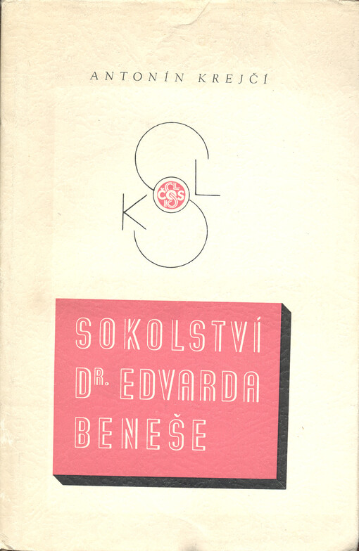 Sokolství Dr. Edvarda Beneše