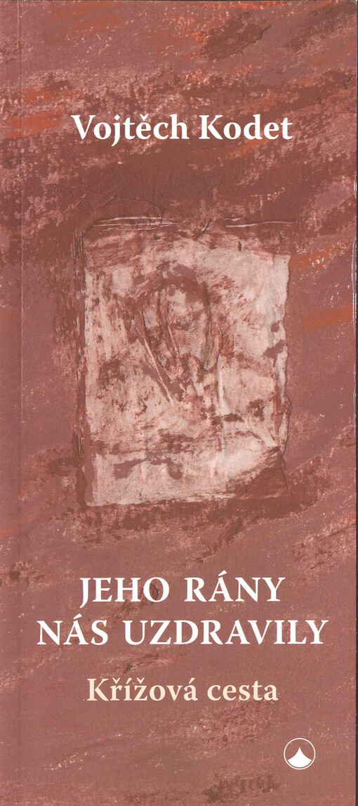 Jeho rány nás uzdravily