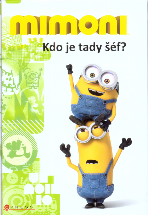 Mimoni - Kdo je tady šéf?