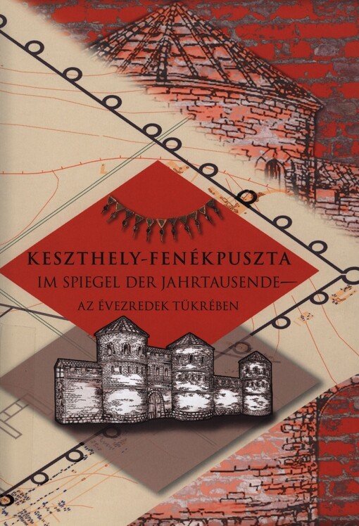 Keszthely-Fenékpuszta im Spiegel der Jahrtausende