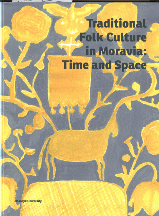Traditional Folk Culture in Moravia: Time and Space