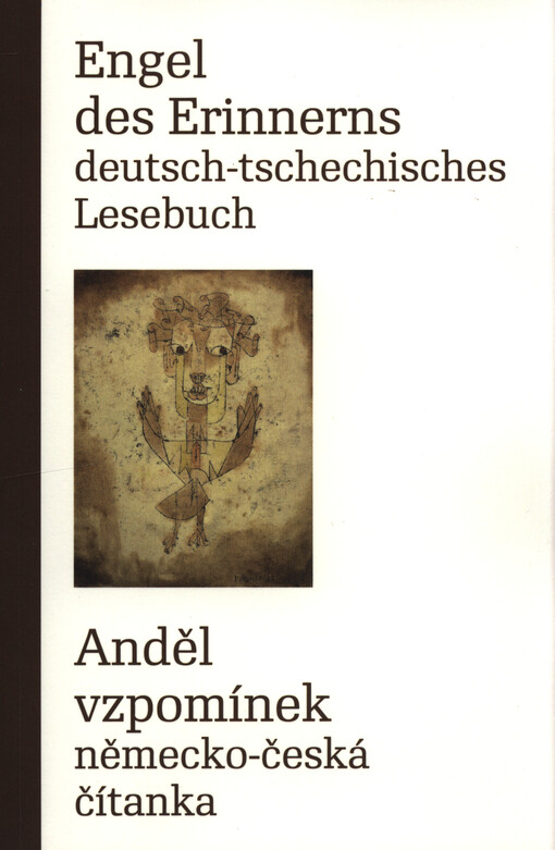 Engel des Erinnerns - Deutsch-tschechisches Lesebuch / Anděl vzpomínek - Německo-česká čítanka