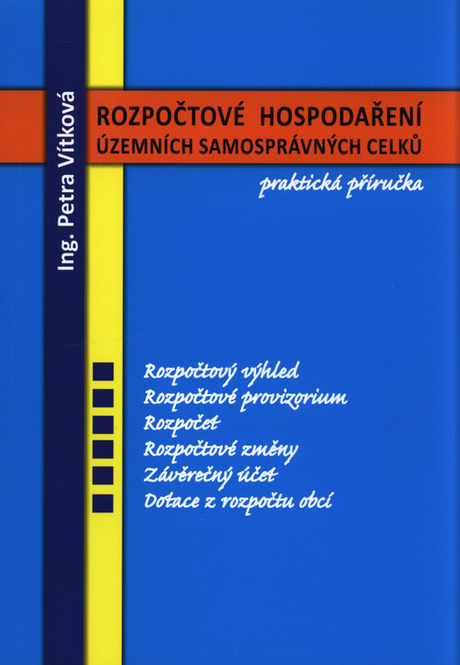 Rozpočtového hospodaření územních samosprávných celků : praktická příručka