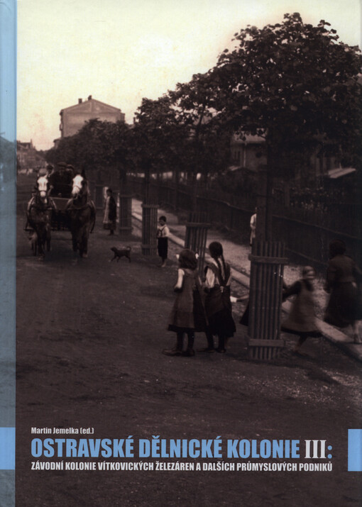 Ostravské dělnické kolonie III, Vydání: první