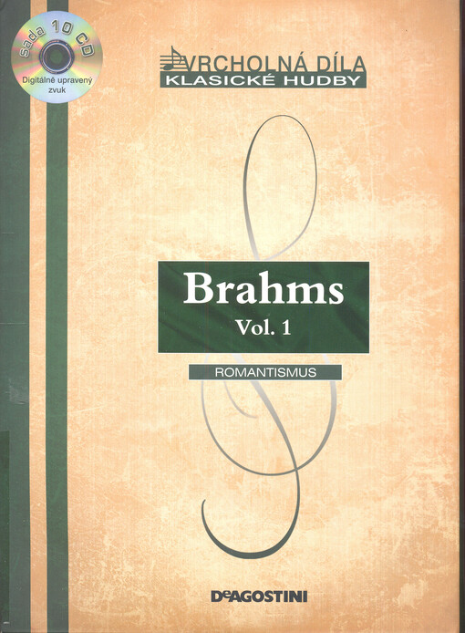 Brahms. Vol. 1