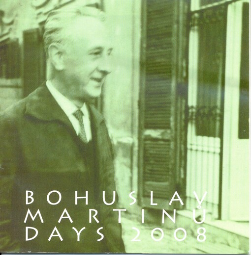 Bohuslav Martinů days Prague 2008 (live & historical recordings)