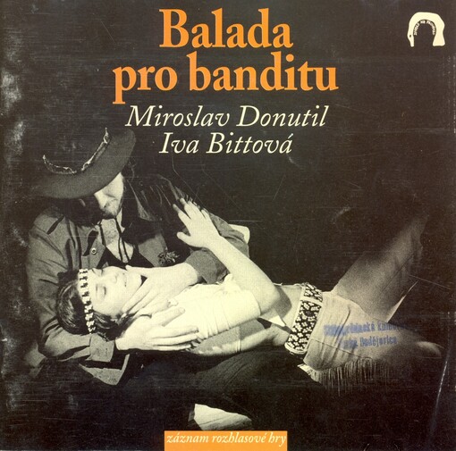 Balada pro banditu záznam rozhlasové hry