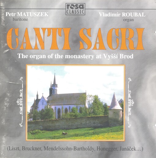 Canti sacri the organ of the monastery at Vyšší Brod