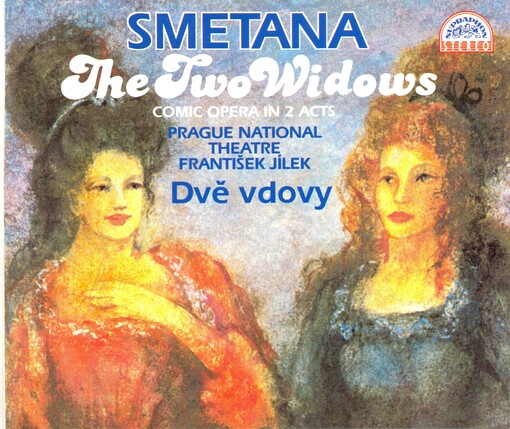 Dvě vdovy The Two Widows : comic opera in 2 acts