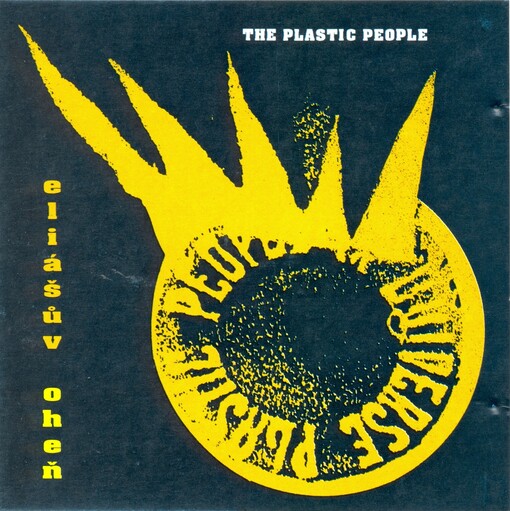 The Plastic People of the Universe. 2, Eliášův oheň