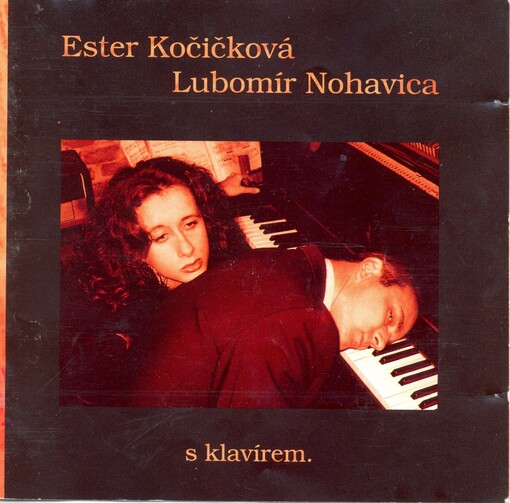 Ester Kočičková, Lubomír Nohavica s klavírem